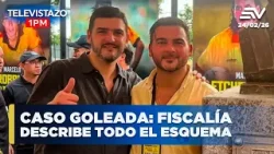 Caso Goleada: Fiscalía describe todo el esquema | Televistazo 1PM? 24 Febrero 2026