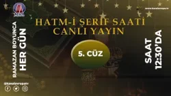 HATM-İ ŞERİF - 5. CÜZ | Kanal Avrupa HATM-İ ŞERİF - 5. CÜZ | Kanal Avrupa