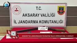 UNLICENSED WEAPONS OPERATION BY GENDARMERIE IN AKSARAY: 5 DETAINED