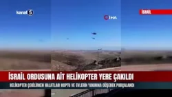 İsrail Ordusuna Ait Helikopter Yere Çakıldı