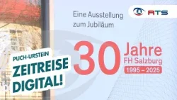 30 Jahre Fachhochschule Salzburg: Eine Digitale Zeitreise