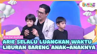 Di Sela Kesibukan, Arie Dwi Andhika Tetap Luangkan Waktu Liburan Bareng Anak - BROWNIS (10/07/26) P1