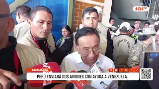 Cajamarca: Perú enviará dos aviones con ayuda a Venezuela