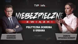Ucieczka w azyl zamiast sądu. Polityczna ochrona u Orbana | NIEBEZPIECZNE ZWIĄZKI