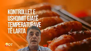 I nxehti rrezikon edhe ushqimin, Agjencia paralajmëron rrezik nga helmimet