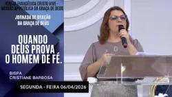 Quando Deus Prova o Homem de Fé. Segunda - feira 06/04/2026 Quando Deus Prova o Homem de Fé. Segunda - feira 06/04/2026