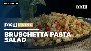 Recipe for Bruschetta Pasta Salad; Italian-style side dish idea from FOX 11 Living