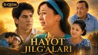 HAYOT JILG'ALARI 06-qism || ҲАЁТ ЖИЛҒАЛАРИ 06-қисм #premyera #nostalgia