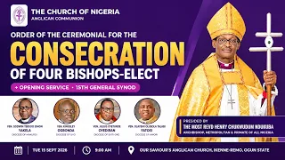 CONSECRATION SERVICE OF FOUR NEW BISHOPS-ELECT AT THE 15TH GENERAL SYNOD OF THE CHURCH OF NIGERIA