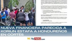 Nueva financiera parecida a Koriun estafa a hondureños en Cortés