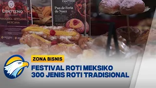 Festival Roti Manis Meksiko Pamerkan 300 Jenis Roti Tradisional [Zona Bisnis]