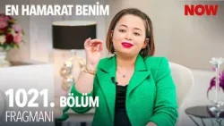 En Hamarat Benim 1021. Bölüm Fragmanı @EnHamaratBenim En Hamarat Benim 1021. Bölüm Fragmanı @EnHamaratBenim