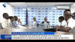 TACV e Sindicato dos pilotos da aviação civil chegam a entendimento e o anúncio de greve de quatro
