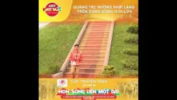 Quảng Trị: Những nhịp lặng trên dòng sông hoa lửa Quảng Trị: Những nhịp lặng trên dòng sông hoa lửa