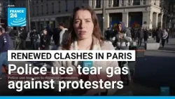 Renewed clashes in Paris: "We've seen numerous CRS charges to disperse protesters" • FRANCE 24