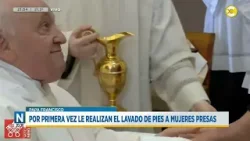Por pimera vez, el Papa Francisco le realizó el lavado de pies a mujeres presas │N20:30│ 28-03-24
