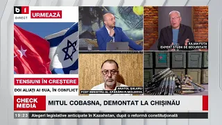 CHECK MEDIA. Israel-Turcia, în fața unui CO NFLICT/MITUL COBASNA, demontat la CHIȘINĂU.P2