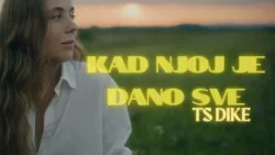 TS Dike - Kad njoj je dano sve (Official lyric video)