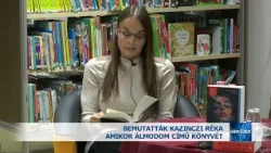 Bemutatták Kazinczi Réka Amikor álmodom című könyvét