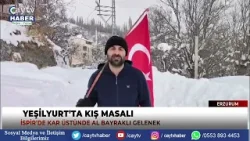 Yeşilyurt’ta Kış Masalı: İspir’de Kar Üstünde Al Bayraklı Gelenek Yeşilyurt’ta Kış Masalı: İspir’de Kar Üstünde Al Bayraklı Gelenek
