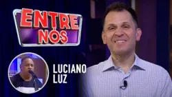 Luciano Luz   |   Programa Entre Nós
