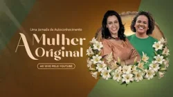 A Mulher Original | O livre-arbítrio e as fraquezas da mulher