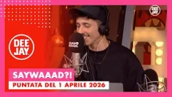 #SayWaaad - Puntata del 1 aprile 2026