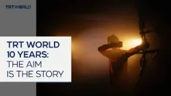TRT World 10 Years: The aim is the story