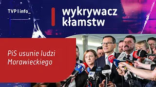 PiS to purge Morawiecki's associates | LIE DETECTOR