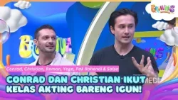 [FULL] Conrad dan Christian Ikut Kelas Akting Bareng Igun! - BROWNIS (31/3/26)