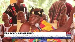 Scholarship Fund: Paramount Chief appeals to VRA for scholarship inclusion for Tapa traditional area