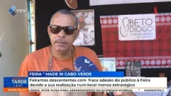 Feirantes criticam fraca adesão à Feira Made in Cabo Verde por localização pouco estratégica
