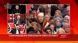 Fikir Meydanı | Erdoğan'ın Ordu ziyareti ve Ordu'da yerel seçim süreci