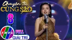 Chuyện Tối Cùng Sao - Tập 8 FULL: Ca sĩ Ngô Thái Ngân