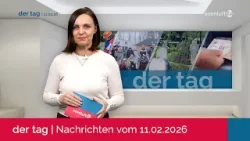 DER TAG | Die Nachrichten vom 11.02.2026 DER TAG | Die Nachrichten vom 11.02.2026