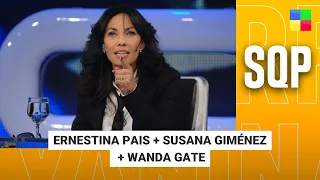 ERNESTINA PAIS + SUSANA GIMÉNEZ + WANDA GATE #SQP | Programa completo (29/06/26)