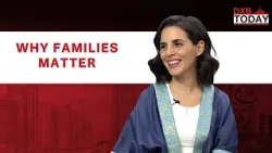 Family, Identity & the Future of Our Children | DXB Today