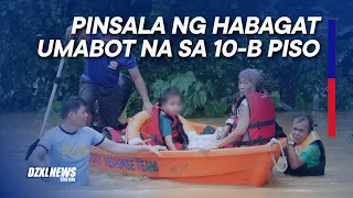 Pinsala ng Habagat umabot na sa ₱9-B hanggang ₱10-B | DZXL News