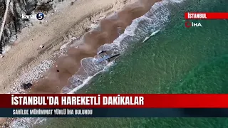 Tense moments in Istanbul! UAV loaded with munitions found on the beach