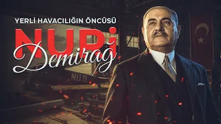 Yerli havacılığın öncüsü Nuri Demirağ