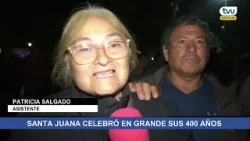Santa Juana celebró en grande sus 400 años