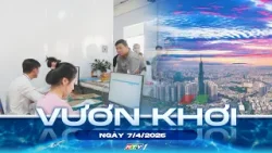 CHƯƠNG TRÌNH VƯƠN KHƠI NGÀY 7/4/2026