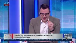 Orbán Viktor szerint a liberális világrend febomlóban van - HírTV