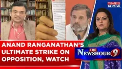 Anand Ranganathan In Full Form On Exposing Congress & Opposition All Together, Watch | Times Now