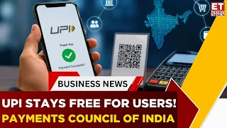 UPI Stays Free For Users: Payments Council Clears Air On Transaction Charges | Breaking News