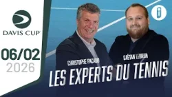 Les Experts du Tennis - 06/02/2026 / Coupe Davis