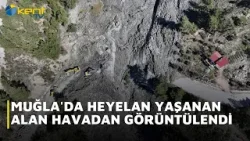 HEYELAN YAŞANAN ALAN HAVADAN GÖRÜNTÜLENDİ