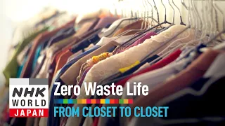 From Closet to Closet - Zero Waste Life