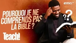 Pourquoi je ne comprends pas la Bible ? - Teach! - Athoms Mbuma