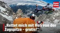 „Rettet mich mit Heli von der Zugspitze – gratis!“ I krone.tv NEWS